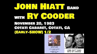 John Hiatt Band with Ry Cooder  19831120  Cotati CA Earlyshow12 [upl. by Burne681]