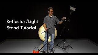 ReflectorLight Stand Tutorial [upl. by Laekim]