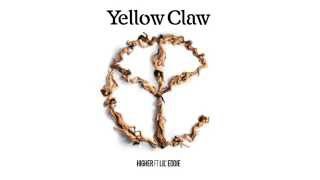 Yellow Claw  Higher Ft Lil Eddie [upl. by Kimon]