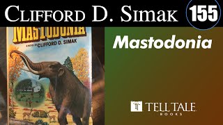 Clifford D Simak 155 Mastodonia [upl. by Arodoeht]