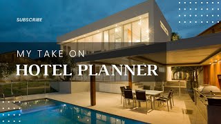 MY UPTAKE ON HOTEL PLANNER [upl. by Judon842]