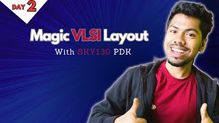 Magic VLSI tutorial Day 2  Cmos inverter layout with sky130 PDK [upl. by Haodnanehs94]