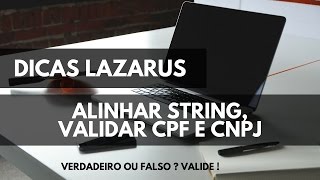 Aprenda Lazarus Free Delphi Validando CPF CNPJ Alinhamento de Strings [upl. by Nyleikcaj]