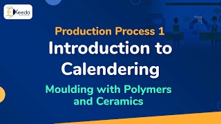 Calendering  Moulding with Polymers and Ceramics  Production Process 1 [upl. by Sommers]