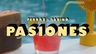 Ferraz ft Sabino  Pasiones Video Oficial [upl. by Olegnad]