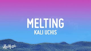 Kali Uchis  Melting Lyrics 1 Hour [upl. by Gomer161]