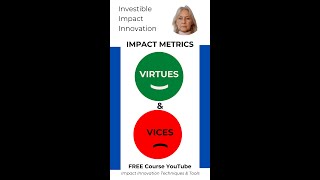 Impact Virtues amp Vices Charity amp Greed for Investible Impact Innovation the free course [upl. by Lemrahs]