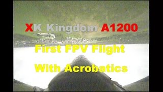 XK A1200  First FPV Flight  Acrobatics Testing [upl. by Suiradel]