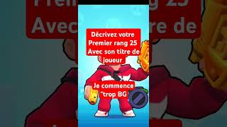 décrivez votre premier rang 25 brawlstars supercell shorts viralshorts memes gaming [upl. by Eelarat]