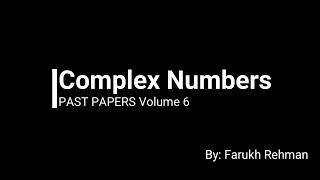 Complex Numbers  P3  A level  Volume 5  Past Papers  Mathematics [upl. by Nnylacissej]