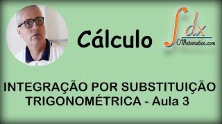 Grings  Integração por Substituição Trigonométrica  aula 3 [upl. by Ashli]