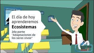 Clases de CIENCIAS NATURALES para niños 📚 ECOSISTEMAS Adaptaciones de los Seres Vivos Parte 2 [upl. by Kelwen]