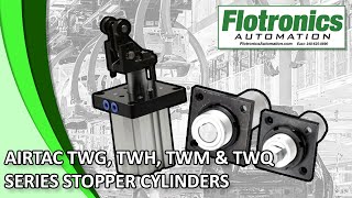 Flotronics  AirTac TWGTWHTWM and TWQ Series Stopper Cylinders [upl. by Nuahs]