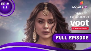 Naagin 7 Full Episode 12  Naag Aur NaagMani  Naagin Fanmade video [upl. by Eimia728]