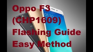 Oppo F3 Flashing Guide Easy Method 100 Done [upl. by Inaja]