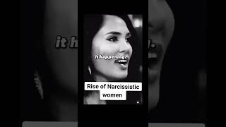 The Rise of Narcissistic Women 💔😞 femalenarcissist narcissisticwomen narcissist emotionalabuee [upl. by Jecoa806]