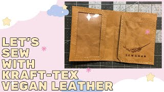 Lets sew with KraftTex vegan leather [upl. by Ardnuat765]