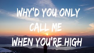 Arctic Monkeys  WhyD You Only Call Me When YouRe High Lyrics  Jason Aldean Metro Boomin Th [upl. by Wilonah]