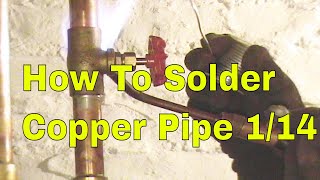 How To Solder Copper Pipe 614 How To Plumbing [upl. by Dnama124]