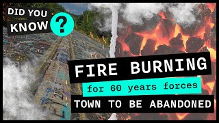 The 60YearOld Underground Fire Which Destroyed a Town  Did You Know [upl. by Annaerb625]