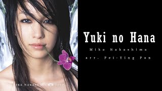 Yuki no Hana by Mika Nakashima piano cover [upl. by Mimajneb]