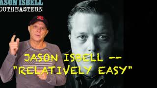 Jason Isbell  Relatively Easy REACTIONRATING [upl. by Reis]