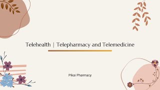 Telehealth  Telemedicine and Telepharmacy [upl. by Ivonne]