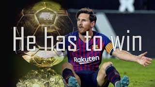 Why Lionel Messi Has To Win The 2018 Ballon dOr [upl. by Ellehcan]