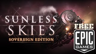 Sunless Skies Sovereign Edition  Jogo EPIC de Quinta 20 [upl. by Eneli574]