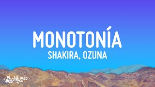 Shakira Ozuna  Monotonía LetraLyrics [upl. by Kwan]