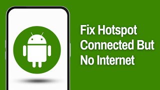 How To Fix Hotspot Connected But No Internet Access Problem Full guide [upl. by Philender]