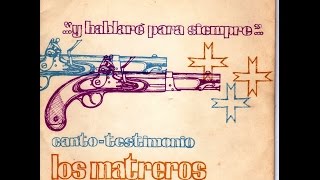 Canción sobre José Artigas Los Matreros quotDe los redotadosquot Tema 5 de 7 [upl. by Dodwell]