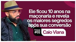 CAIO VIANA EXMAÇOM Podcast 02 [upl. by Daune]