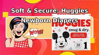 Ultimate Comfort for Your Newborn Huggies Snug amp Dry Diapers Review [upl. by Ateloj182]