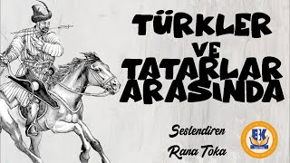 Türkler ve Tatarlar Arasında  Johannes Schiltberger Sesli Kitap Tek Parça Rana Toka [upl. by Aneehta]