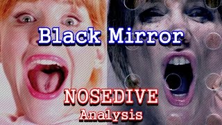 Black Mirror Analysis  Nosedive [upl. by Algar182]