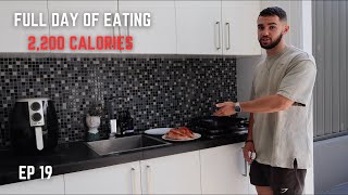 NOW OR NEVER EP 19  FULL DAY OF EATING 2200 CALORIES [upl. by Harbot]