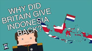 Why did Britain give Indonesia back to the Netherlands Short Animated Documentary [upl. by Anaujahs604]