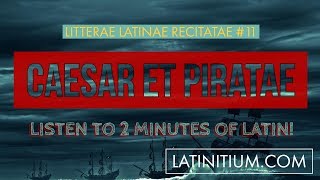 Caesar and the pirates Suetonius  Latin texts 11  Learn Latin  36 [upl. by Obadias755]