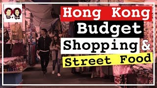 8 BEST BUDGET SHOPPING AREAS IN HONG KONG  Mong Kok Shopping and Street Food  Froi and Geri [upl. by Mlehliw]