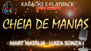 CHEIA DE MANIAS  MARTNÁLIA ft LUÍZA SONZA  KARAOKE e PLAYBACK com letra rolante [upl. by Janus]