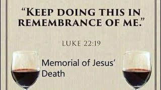 MEMORIAL OF JESUS DEATH  JEHOVAHS WITNESS [upl. by Nic]