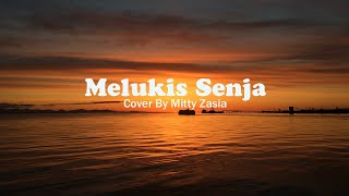 Lirik Melukis Senja Cover By Mitty Zasia [upl. by Sile]