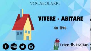 Learn Italian together  verb of the week  vivere  abitare [upl. by Nertie]