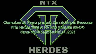 GM1 NTX Heroes 2030 vs FW Elite Sheridan 3207 20230701 [upl. by Swanson]