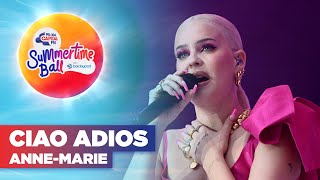 AnneMarie  Ciao Adios Live at Capitals Summertime Ball 2022  Capital [upl. by Atnuhs]