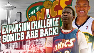 THE SONICS ARE BACK EXPANSION REBUILD CHALLENGE NBA 2K20 [upl. by Esirec378]