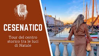 CESENATICO COSA VEDERE  Tour di un giorno del borgo romagnolo tra il presepe e le luci di Natale [upl. by Arymat]