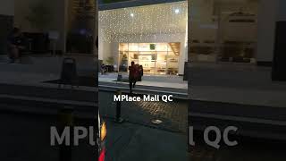 MPlace Mall Quezon City [upl. by Vod]