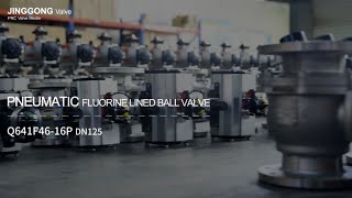 Pneumatic fluorine lined ball Q641F4616P DN125——Seiko valve machinery chemical industry [upl. by Gerrie973]